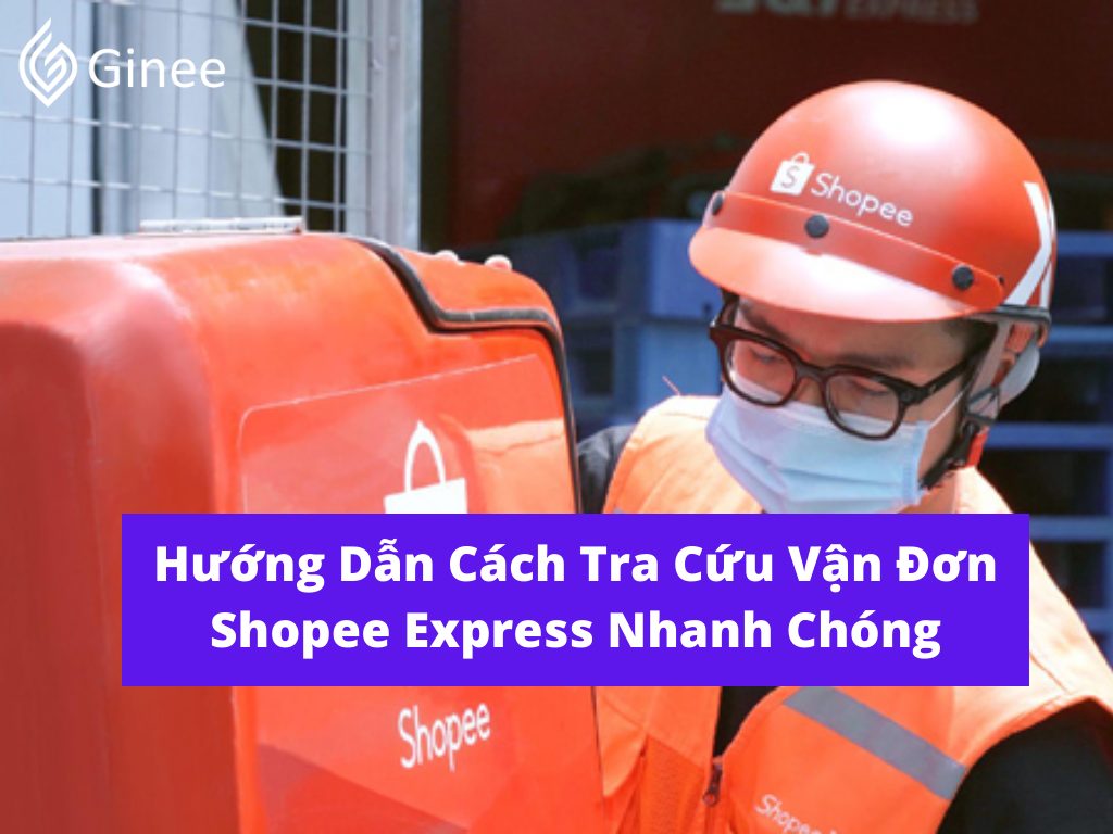 Shopee Express Giao Hàng Chậm, Lý Do Và Cách Giải Quyết - Ginee