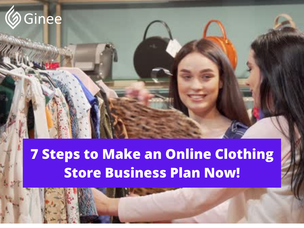 7 Steps to Make an Online Clothing Store Business Plan Now! - Ginee