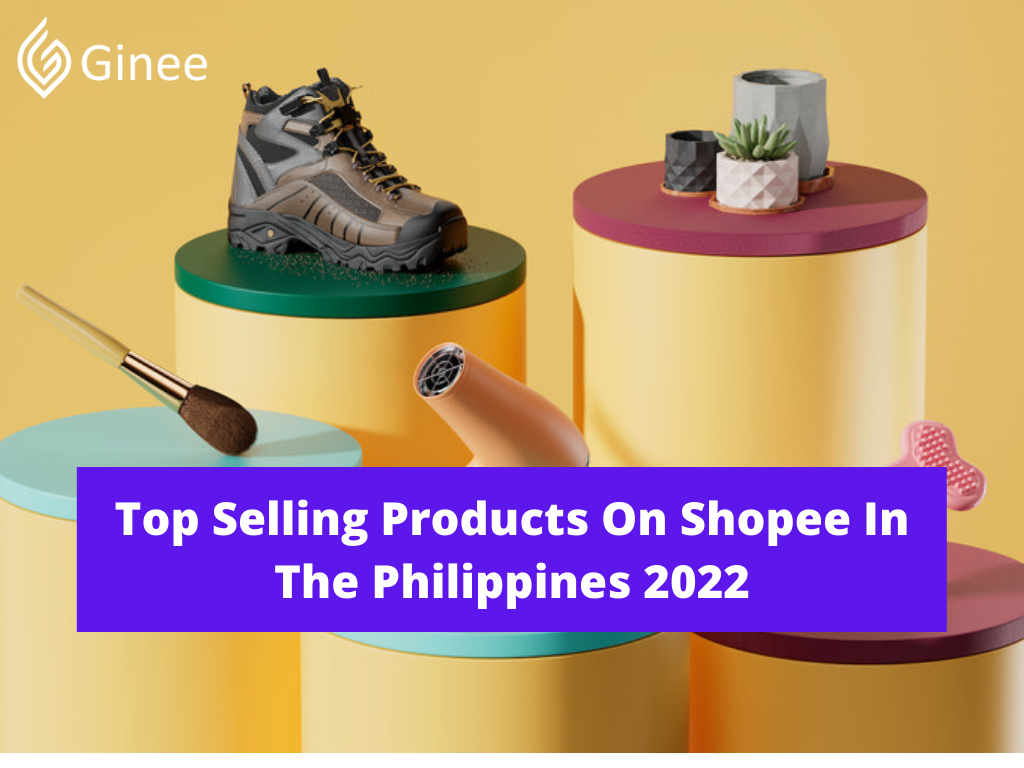 Top Selling Products In Shopee Philippines 2022 Ginee