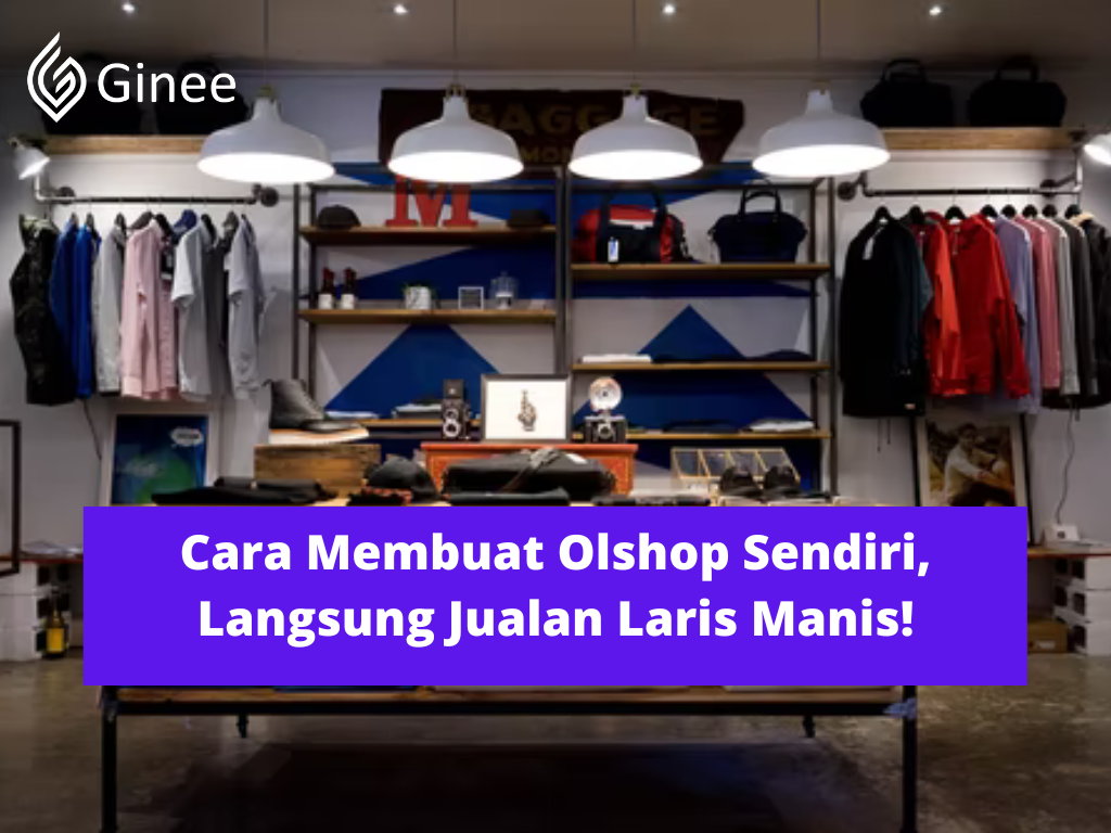 Cara Membuat Sendiri, Langsung Jualan Laris Manis! Ginee