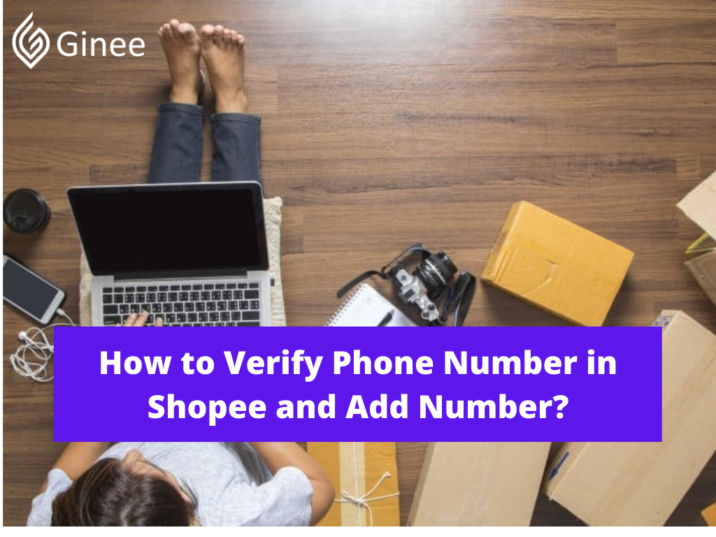 how-to-verify-phone-number-in-shopee-ginee