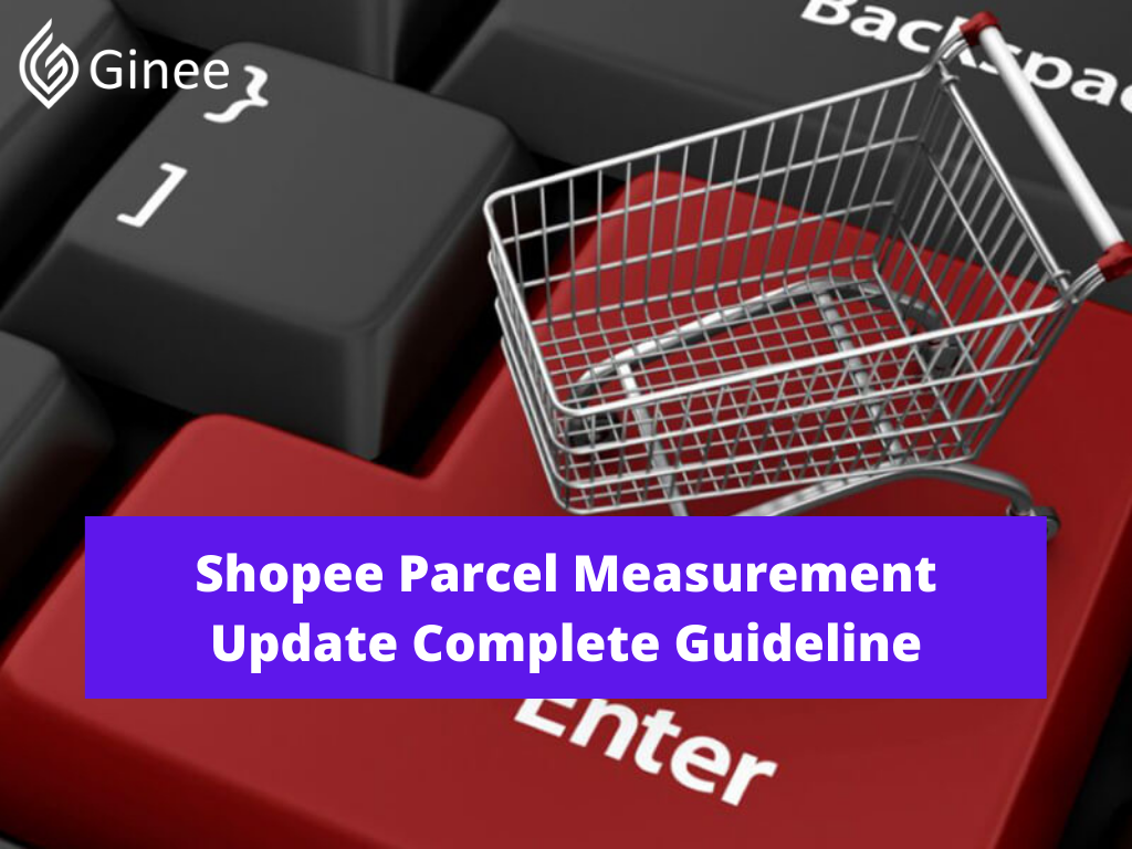 shopee parcel measurement update ginee