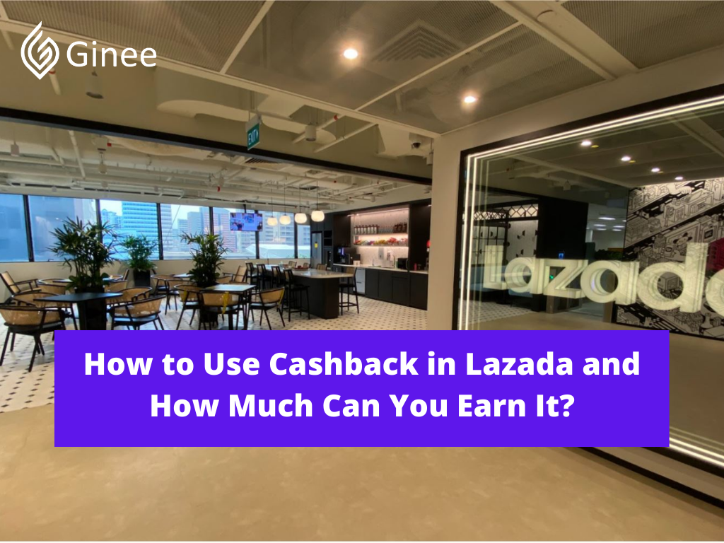 how-to-use-cashback-in-lazada-and-how-much-can-you-earn-it-ginee