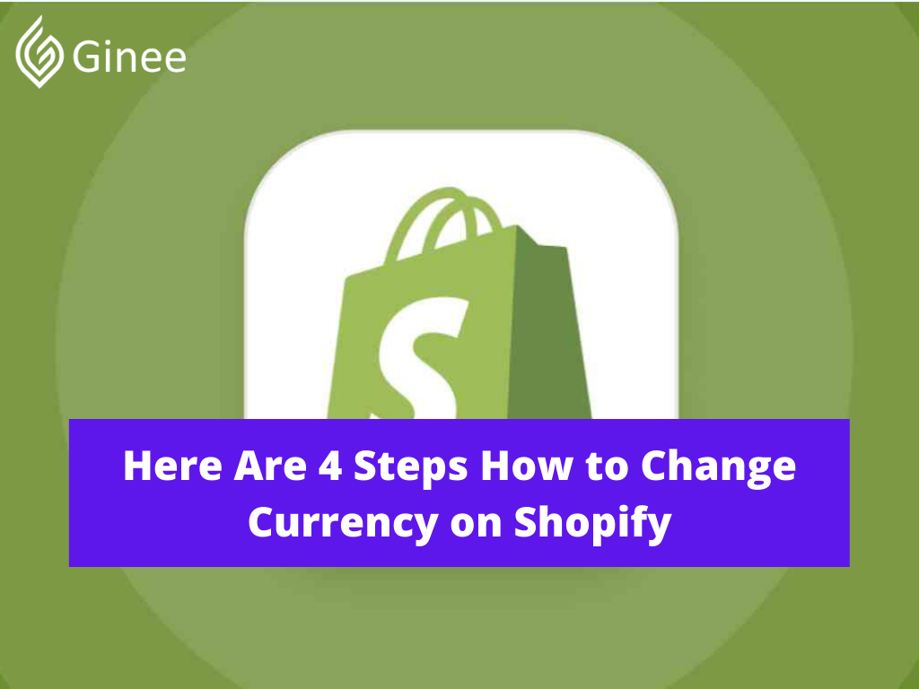 how to change currency on shopify ginee